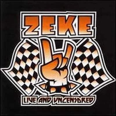 ZEKE - Live and Uncensored CD / DVD