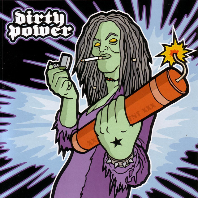 DIRTY POWER - Dirty Power