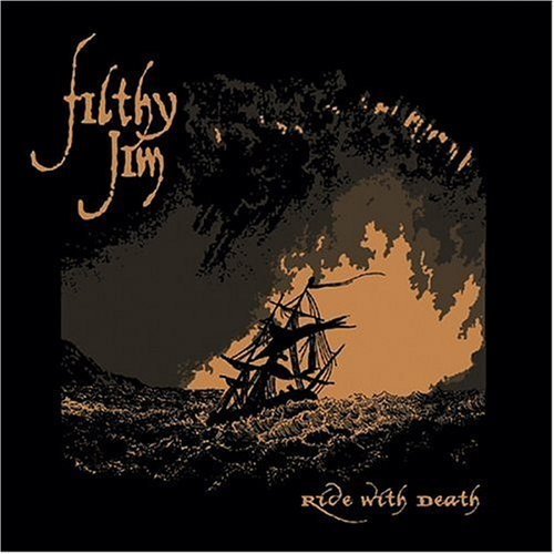 FILTHY JIM - Ride With Death